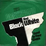 7inch Vinyl Single - Greyhound - Black And White