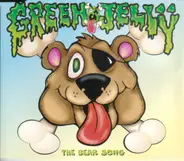 Green Jellÿ - The Bear Song