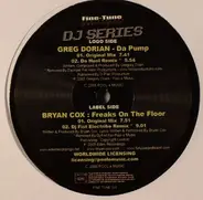 Greg Dorian / Bryan Cox - Da Pump / Freaks On The Floor