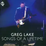 CD - Greg Lake - Songs Of A Lifetime