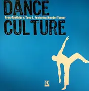 Greg Gauthier & Tony L - Dance Culture
