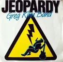 7'' - Greg Kihn Band - Jeopardy