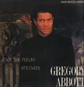 12'' - Gregory Abbott - I Got The Feelin' (It's Over)