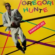 12'' - Gregori Hunte - Somebody Lied