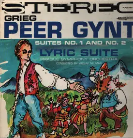 Edvard Grieg - Peer Gynt Suite Nos. 1 & 2; Lyric Suite
