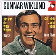 Gunnar Wiklund - Das War Der Wilde Westen