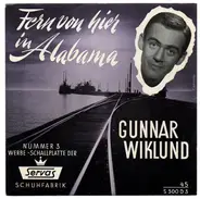 Gunnar Wiklund - Fern Von Hier In Alabama