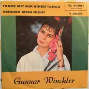 Gunnar Winckler - Tanze Mit Mir Einen Tango / Vergiss Mein Nicht