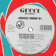 Gucci Crew II - Five Dollar High