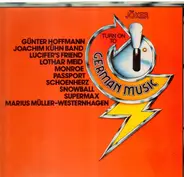 Günter Hoffmann, Joachim Kühn Band, Monroe, etc. - Turn On To German Music