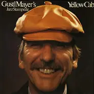 Gustl Mayer's Jazz Stampede - Yellow Cab