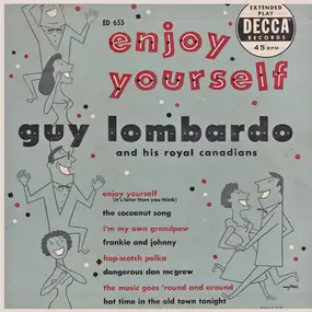 Guy Lombardo and his Royal Canadians - Enjoy Yourself