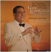 LP - Guy Lombardo and his Royal Canadians - The Sweetest Music This Side Of Heaven