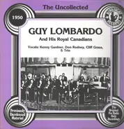 Guy Lombardo And His Royal Canadians - The Uncollected Guy Lombardo, 1950