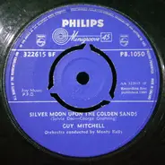 Guy Mitchell - Silver Moon Upon The Golden Sands