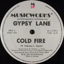 12'' - Gypsy Lane - Cold Fire