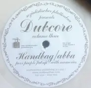Handbag/Abba / Dev79 - Dubcore Volume Three