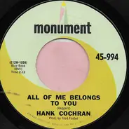 Hank Cochran - I Just Burned A Dream / All Of Me Belongs To You