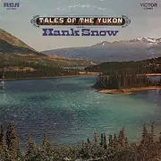 LP - Hank Snow - Tales Of The Yukon