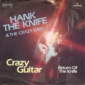 Hank the Knife - Crazy Guitar