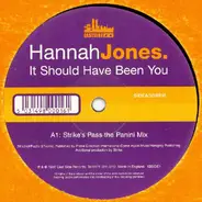 Hannah Jones - It Should Have Been You