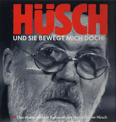 Hanns Dieter Hüsch - und sie bewegt mich doch