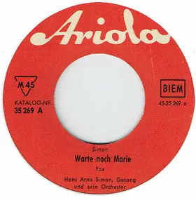 Hans Arno Simon - Warte Noch Marie / Krotoschinsky-Polka