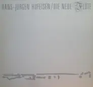 Hans-Jürgen Hufeisen - Die Neue Flöte