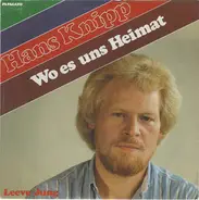 Hans Knipp - Wo Es Uns Heimat