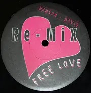 Hanson & Davis - Free Love Re-Mix
