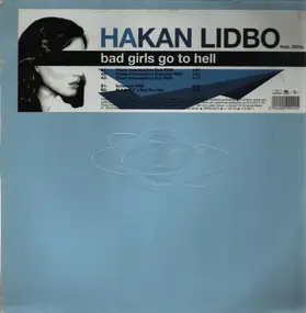 Håkan Lidbo - bad girls go to hell