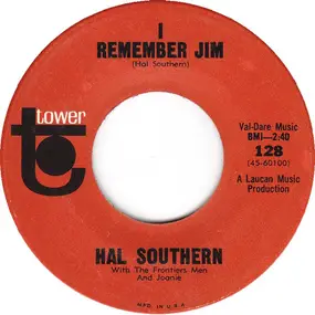 Hal Southern - I Remember Jim / Forty-Nine Acres Of Water