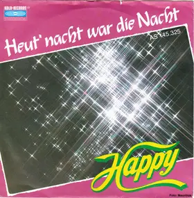 The Happy - Heut' Nacht War Die Nacht