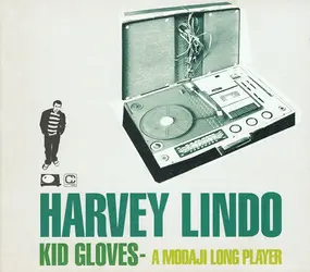 Harvey Lindo - Kid Gloves - A Modaji Long Player