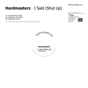Hardmasterz - I Said (Shut Up)