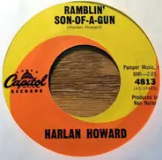 Harlan Howard - I Ain't Got Nobody (And Nobody Cares For Me) / Ramblin' Son-Of-A-Gun