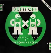 Harlequin Four's / Bunker Kru - Set It Off (Bunker '88 Mix)