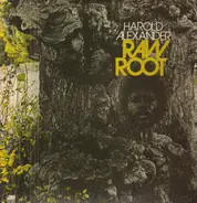 Harold Alexander - Raw Root