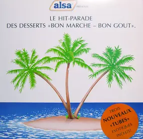 Harry Belafonte - Alsa Présente : Le Hit-Parade Des Desserts "Bon Marché - Bon Goût"