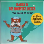 Harry & Die Monster Mixer - So Muss Es Sein