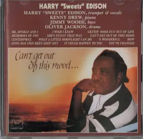 harry edison - Can't Get Out Of This Mood