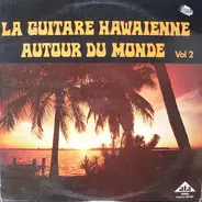 Harry Hougassian - La Guitare Hawaïenne Autour Du Monde Vol 2