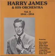 Harry James & His Orchestra - Vol. 2 1944 - 1954
