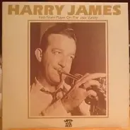 Harry James And His Orchestra - First-Team Player on the Jazz Varsity