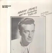 Harry James And His Orchestra Including Dick Haymes - 1940-41