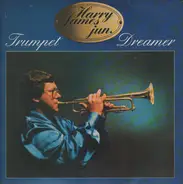 Harry James Jr. - Trumpet Dreamer