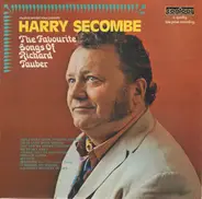 Harry Secombe - The Favourite Songs Of Richard Tauber