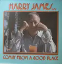 LP - Harry James - Comin' From A Good Place