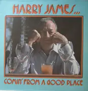 LP - Harry James And His Big Band - Comin' From A Good Place