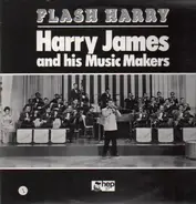 Harry James and his Music Makers - Flash Harry